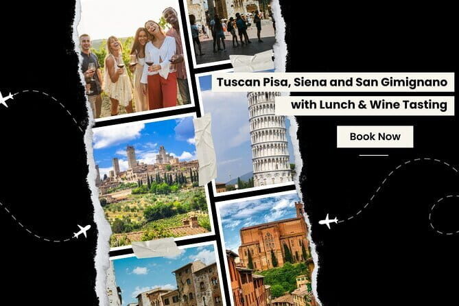 Tuscany Experience: Pisa, Siena, San Gimignano & Wine Tasting - Chianti by Strada Statale 222 Chiantigiana: winery lunch and 3 wines